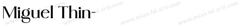 Miguel Thin字体转换
